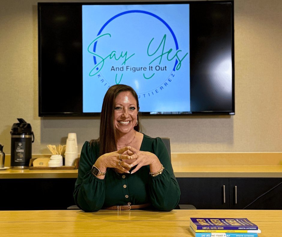 Kristin Gutierrez Say Yes and Figure It Out